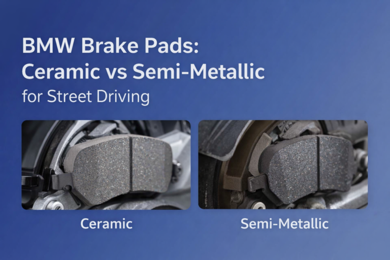 BMW brake pads ceramic vs semi-metallic for street driving